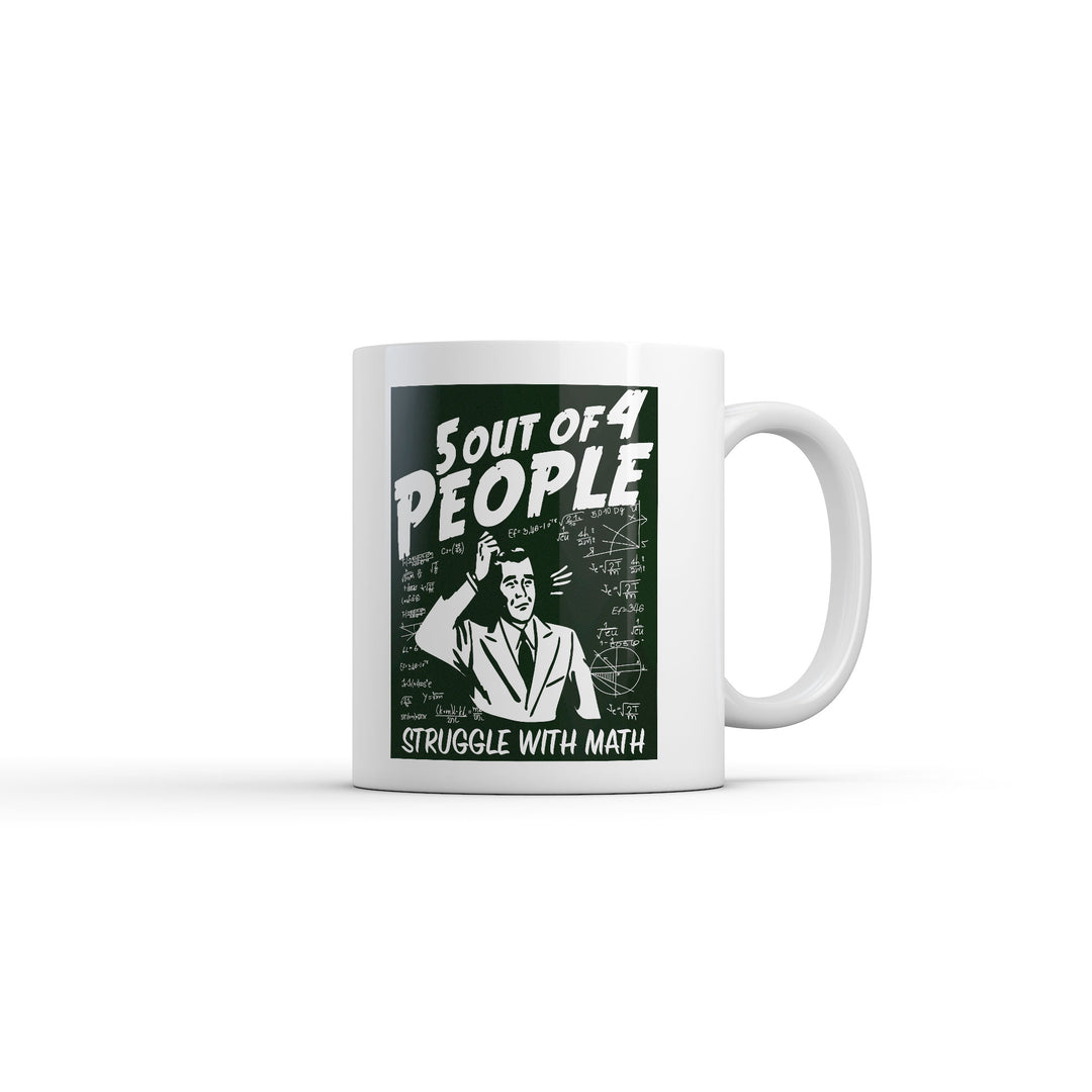 Funny White 5 Out Of 4 People Struggle With Math Coffee Mug Nerdy Nerdy Teacher Tee