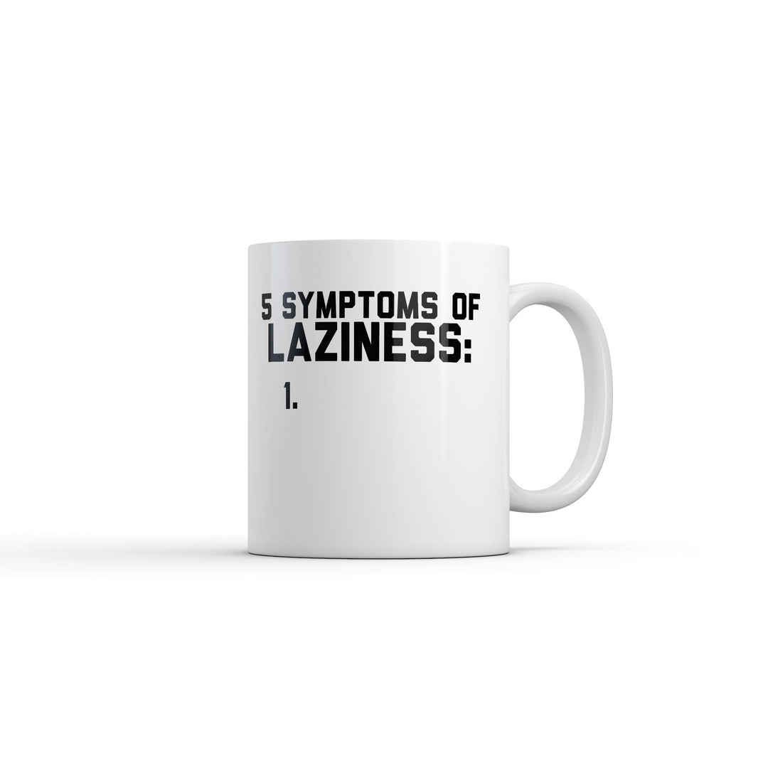 Funny White 5 Symptoms Of Laziness List Coffee Mug Nerdy mental Tee