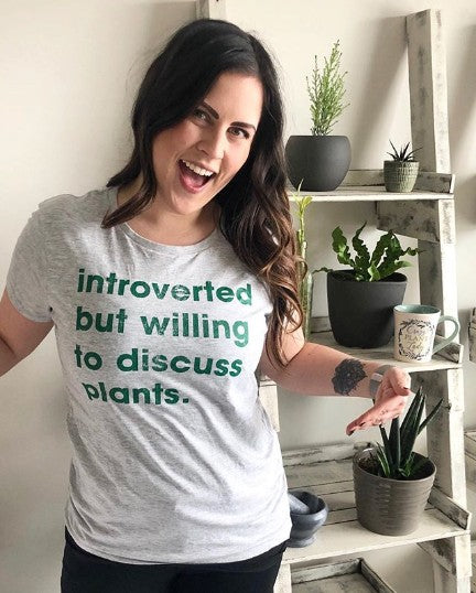 Introverted But Willing To Discuss Plants Women's T Shirt