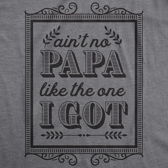 Ain't No Papa Like The One I Got Baby Bodysuit