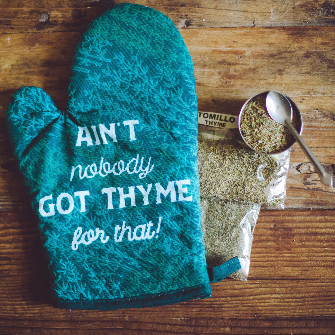 Mitten that says Ain't nobody got thyme for that!