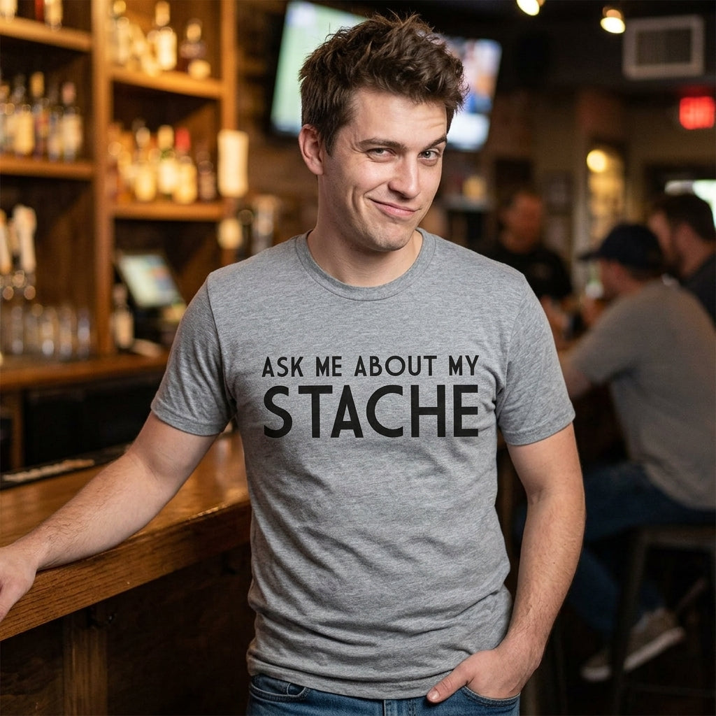 Ask Me About My Mustache Flip Men's T Shirt