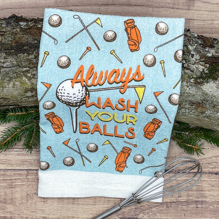 Always Wash Your Balls Tea Towel Tea Towel
