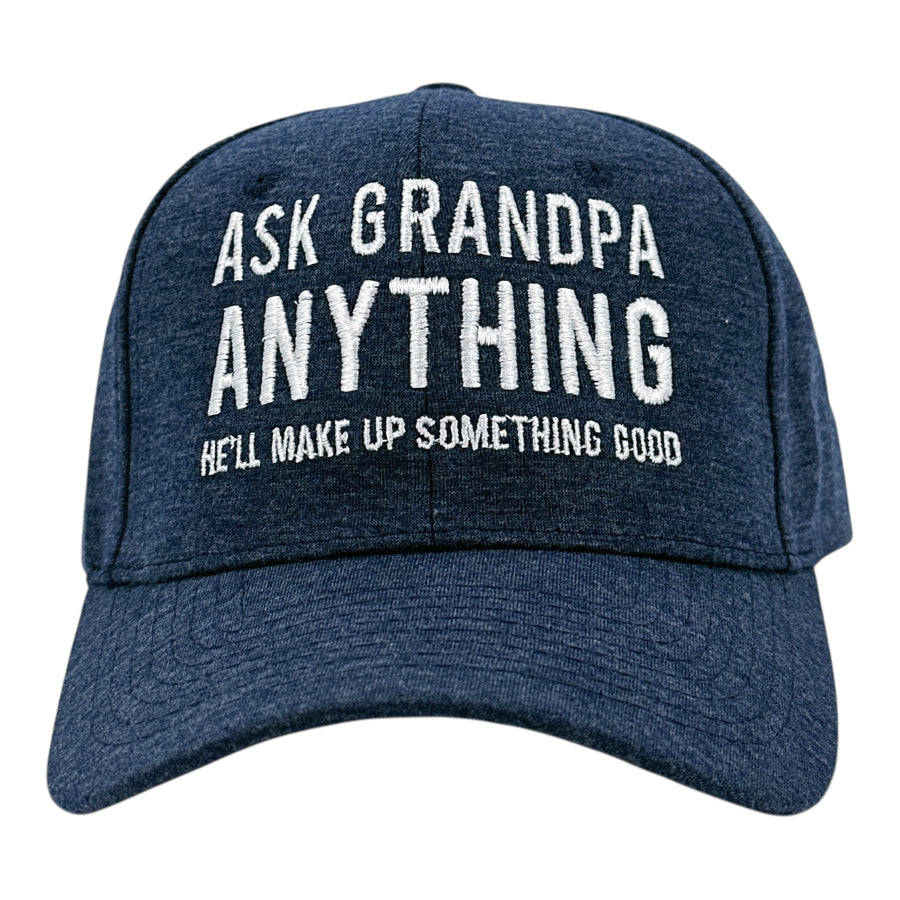 Funny Navy - Ask Grandpa Ask Grandpa Anything Hell Make Up Something Good Nerdy Father's Day Grandfather Tee