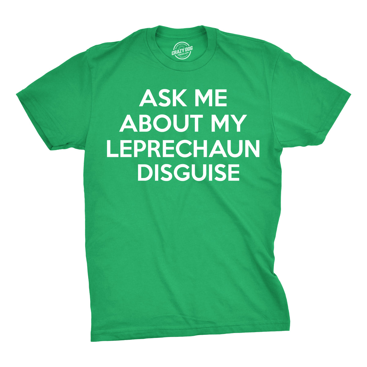 Ask Me About My Leprechaun Flip Men&#39;s Tshirt