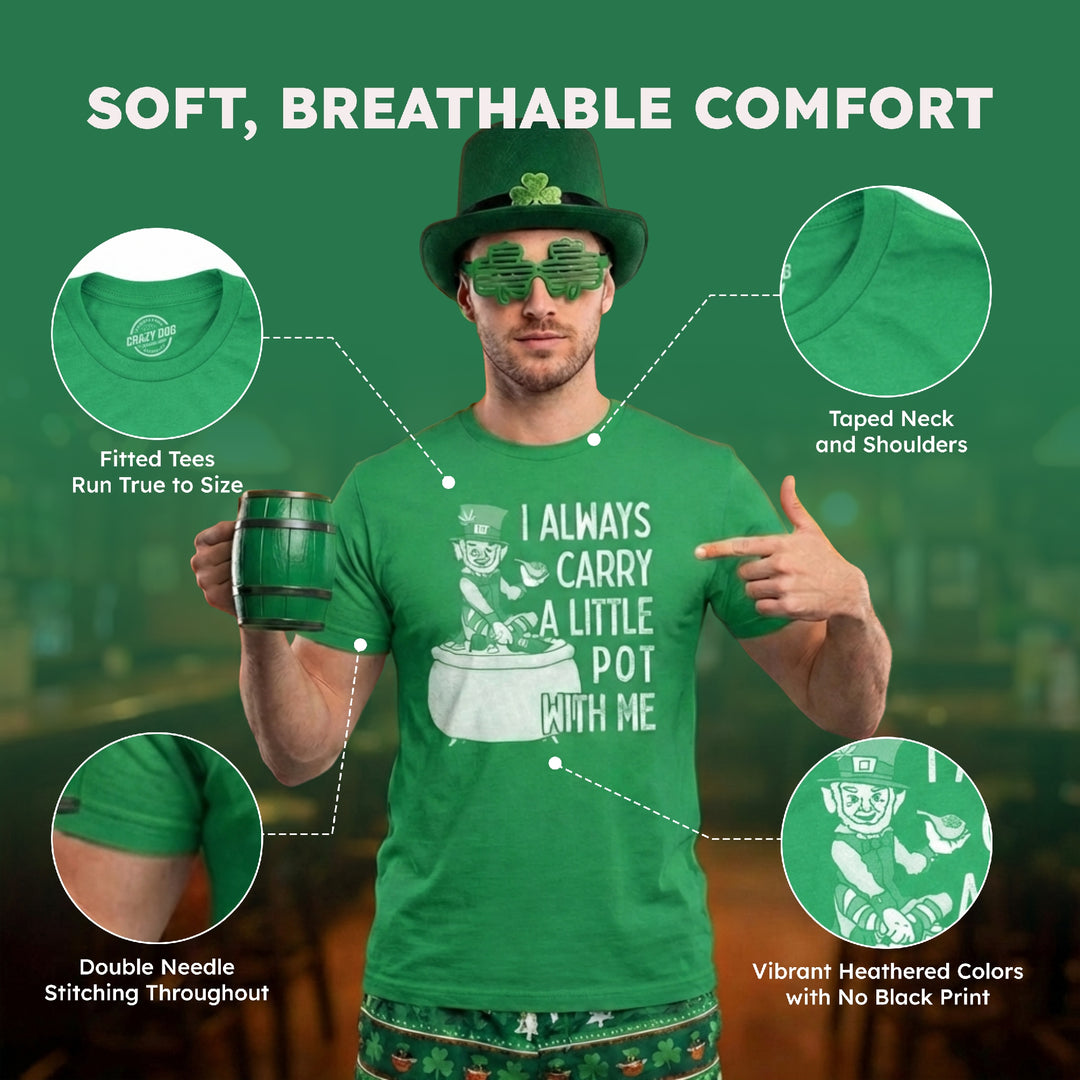 I Always Carry A Little Pot With Me Men's T Shirt