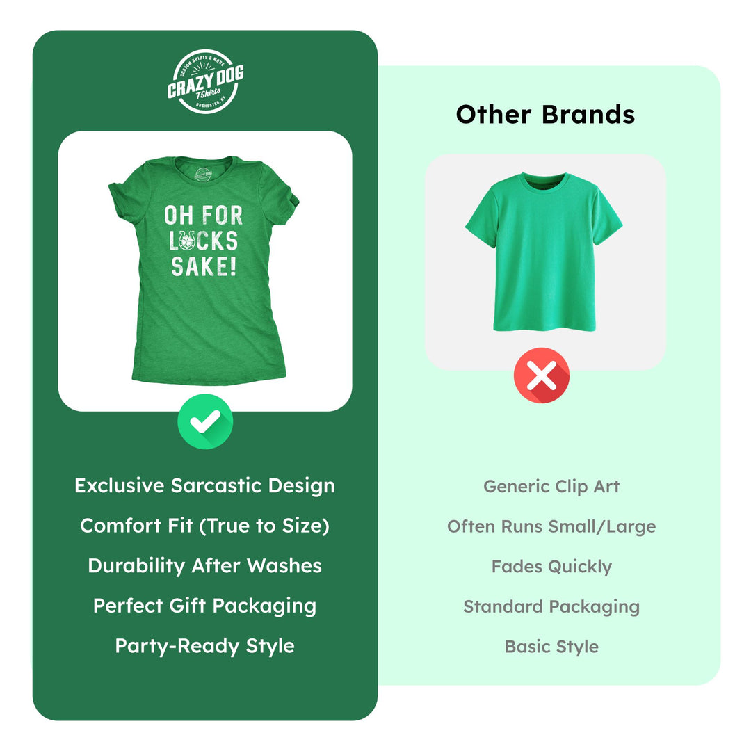 Oh For Lucks Sake Women's T Shirt