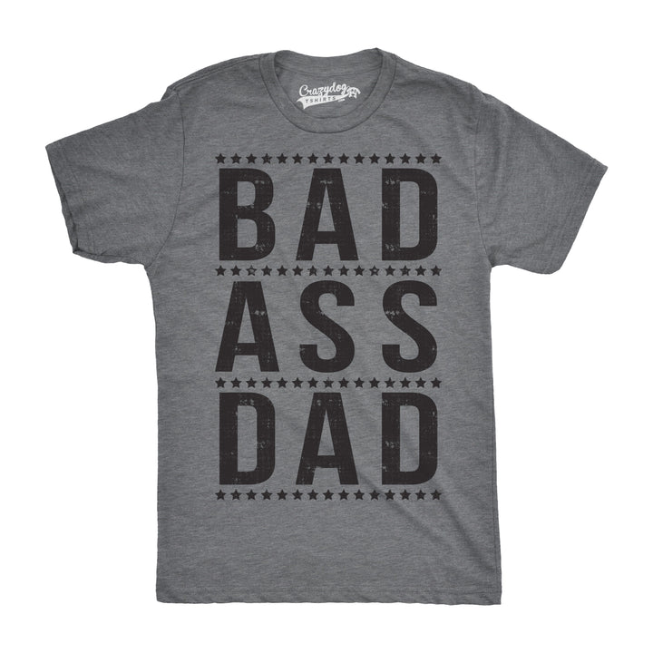 Funny Dark Heather Grey Bad A Dad Mens T Shirt Nerdy Father's Day Tee