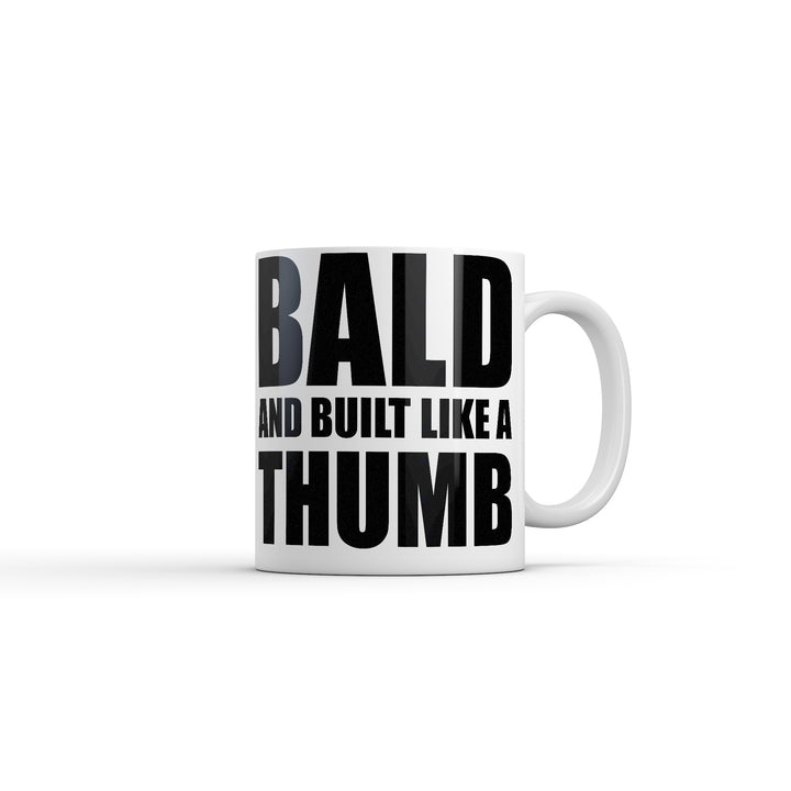 Funny White Bald And Built Like A Thumb Coffee Mug Nerdy Tee