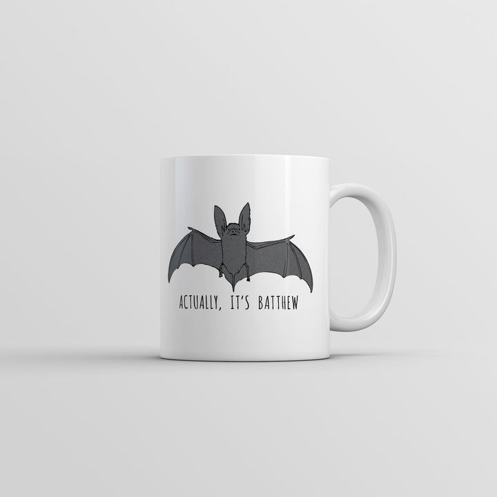Funny White Actually Its Batthew Coffee Mug Nerdy animal sarcastic Tee