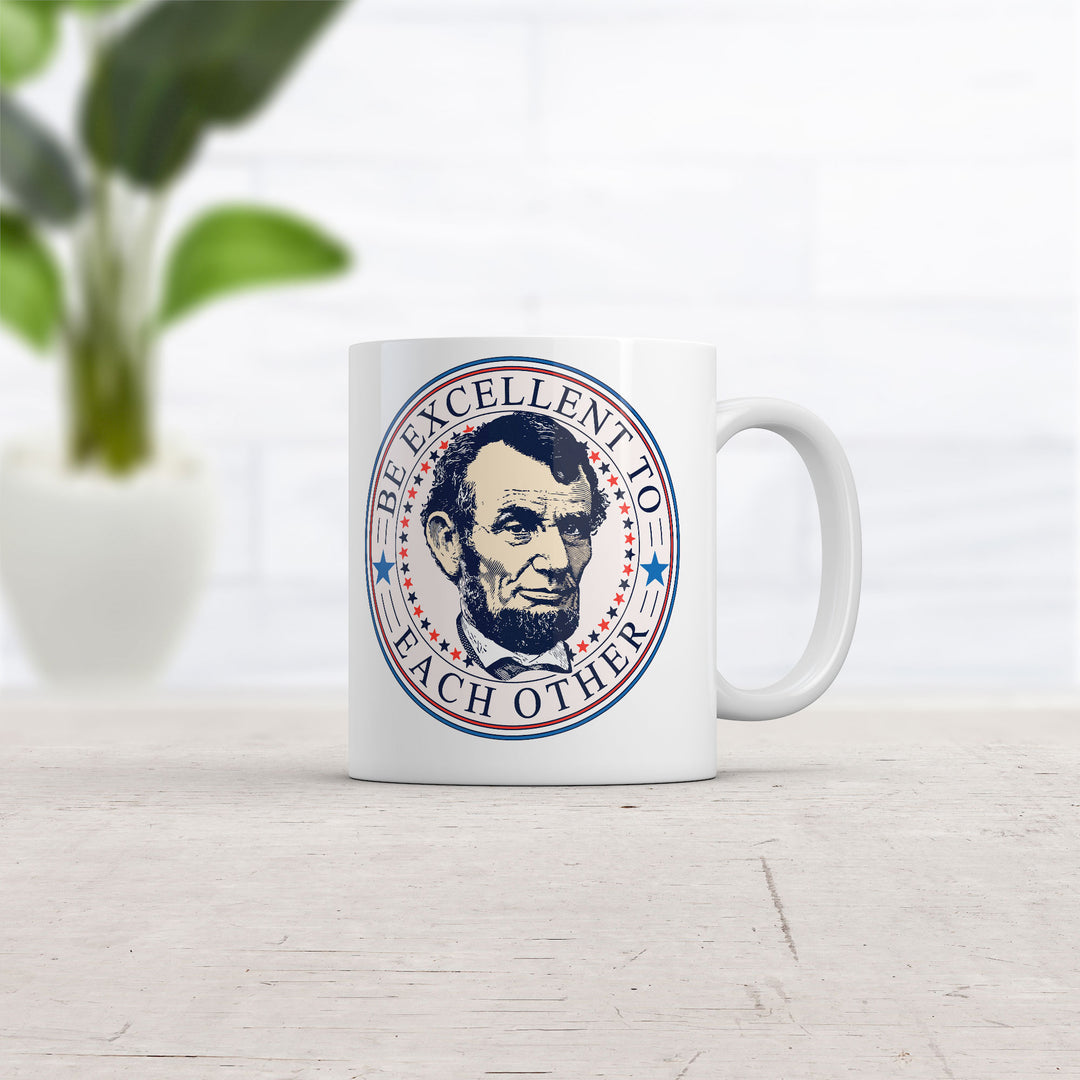 Be Excellent To Each Other Mug