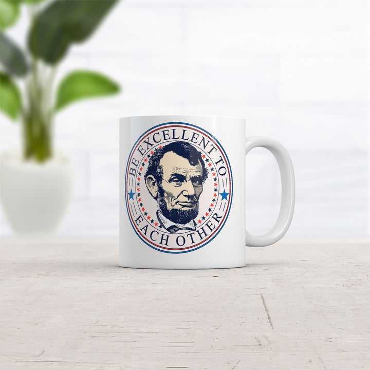 Be Excellent To Each Other Mug