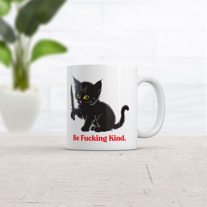 Be Fucking Kind Mug