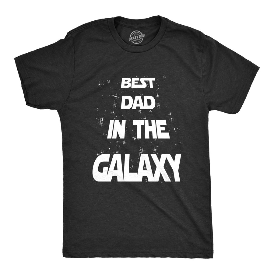 Funny Heather Black Best Dad In The Galaxy Mens T Shirt Nerdy Father's Day TV & Movies Tee