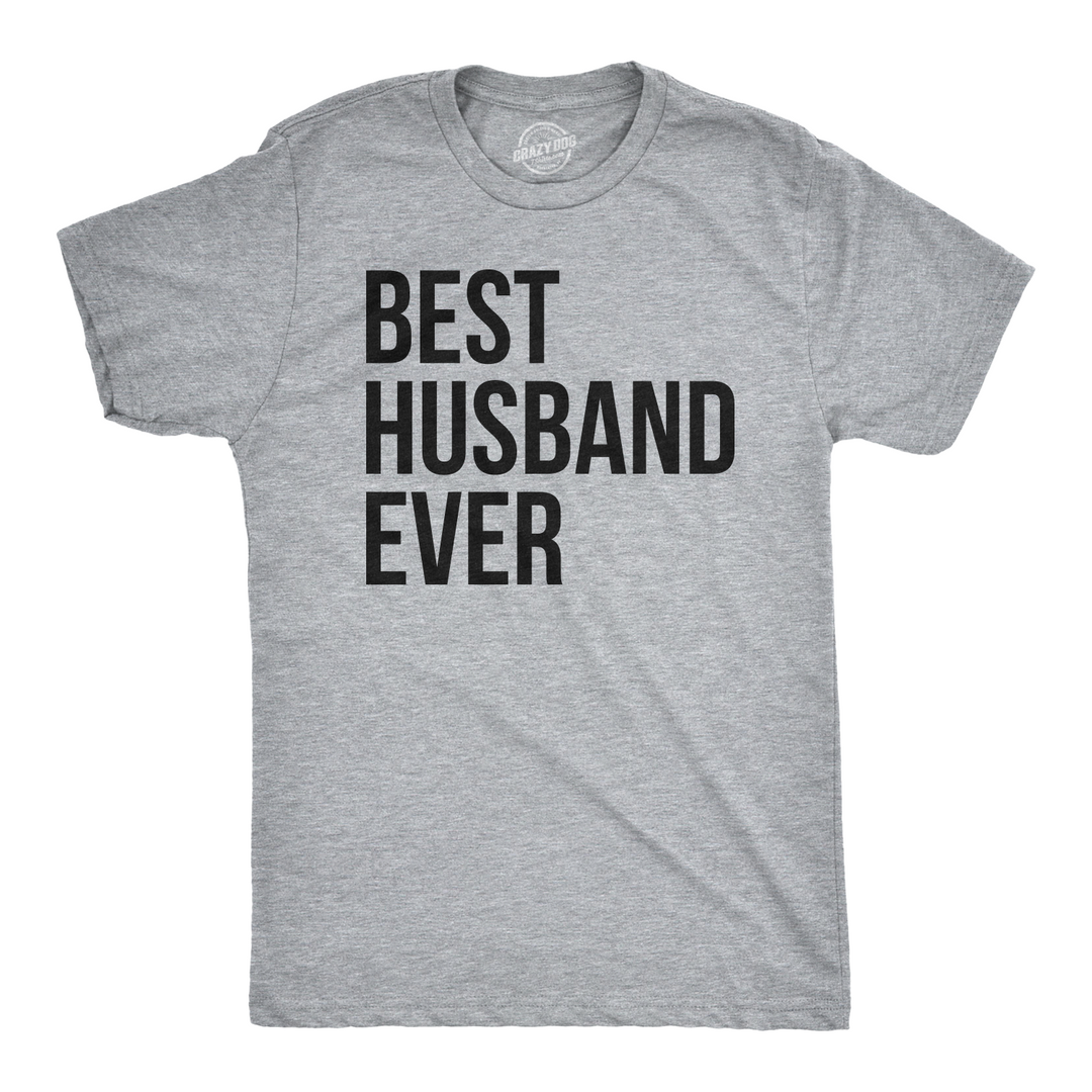 Funny Light Heather Grey Best Husband Ever Mens T Shirt Nerdy Valentine's Day Father's Day Tee