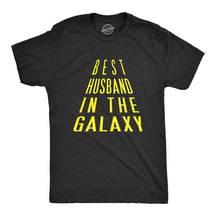 Funny Heather Black Best Husband In The Galaxy Mens T Shirt Nerdy Valentine's Day Father's Day Nerdy TV & Movies Tee