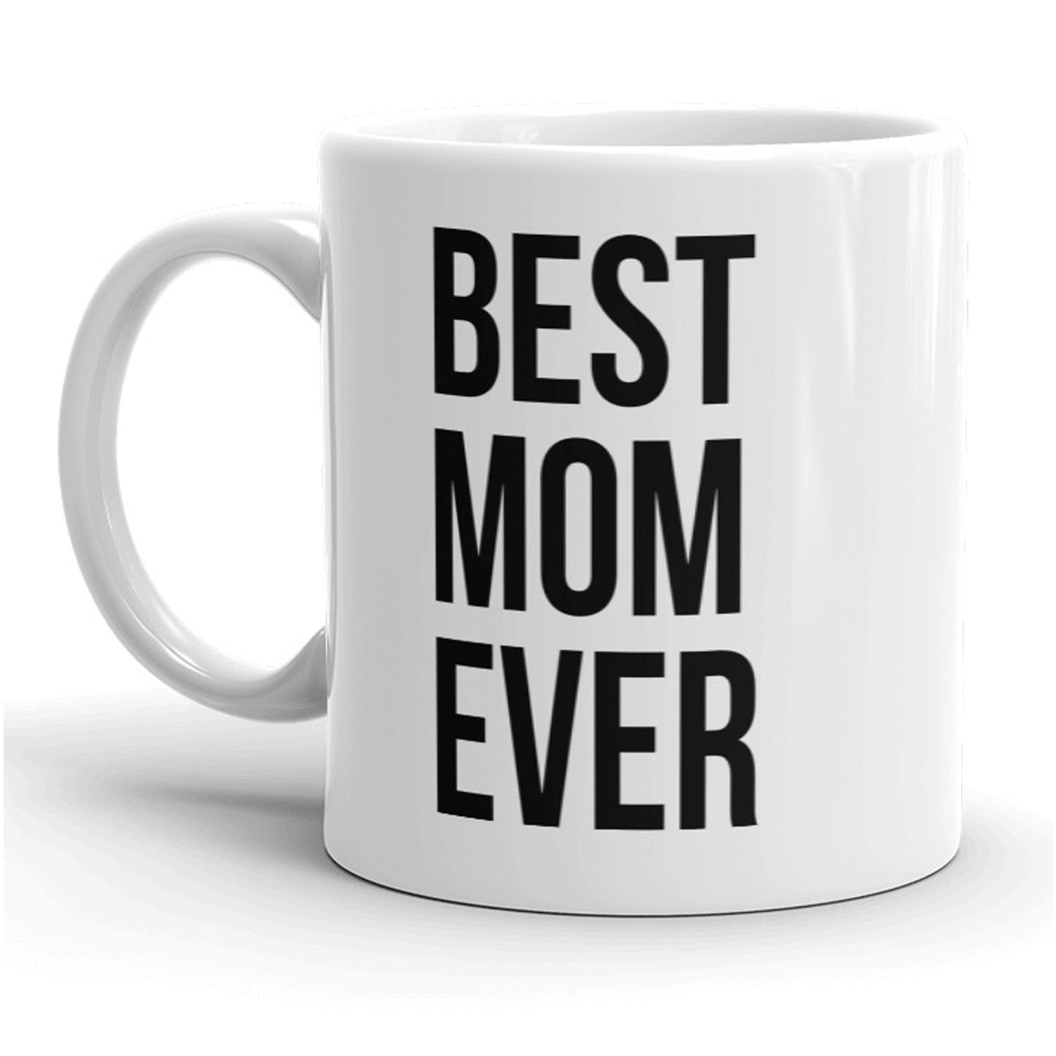 Funny Best Mom Ever Best Mom Ever Coffee Mug Nerdy Mother's Day Tee