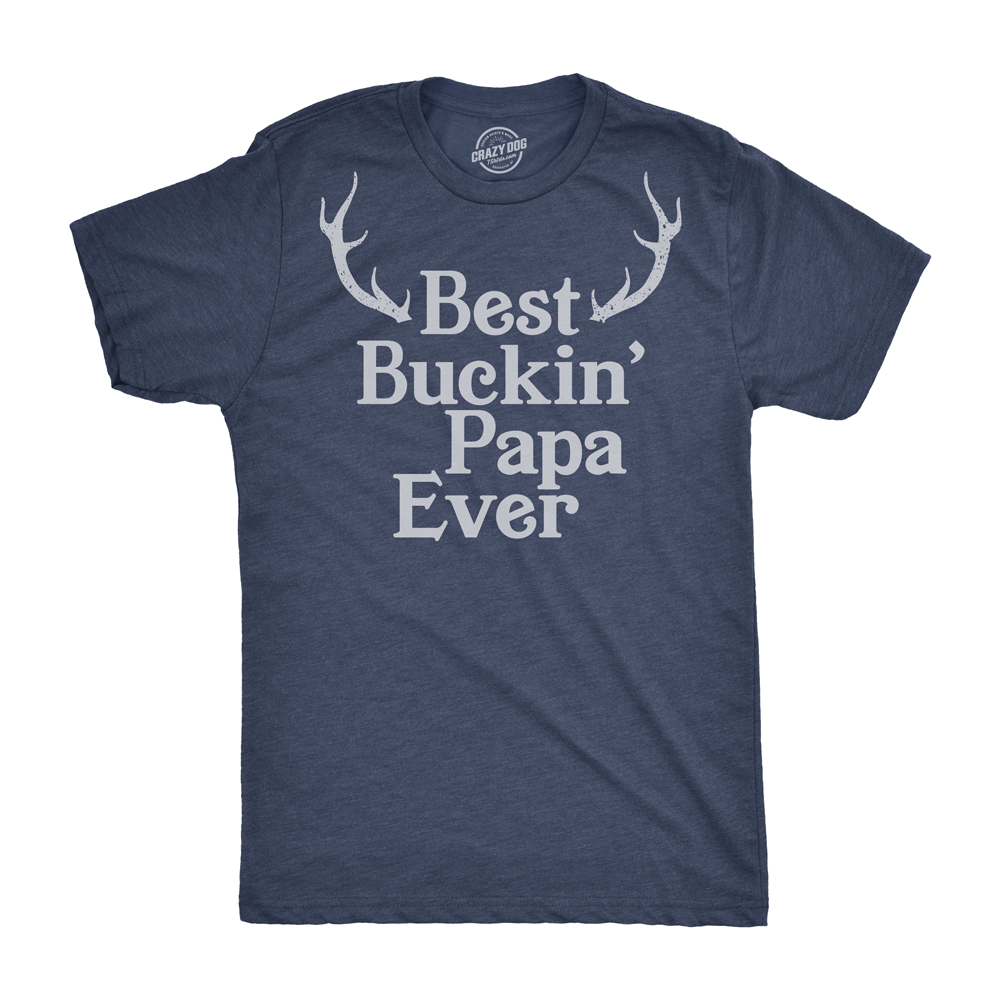 Funny Heather Navy Best Buckin Papa Mens T Shirt Nerdy Father&#39;s Day Hunting Grandfather Tee