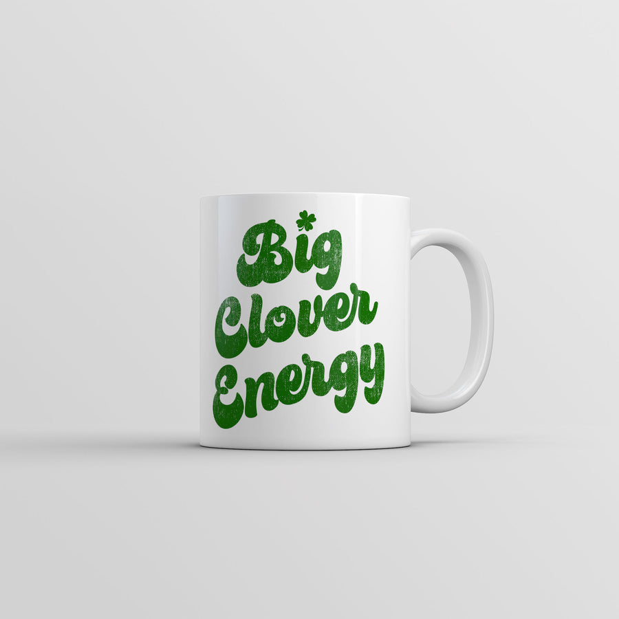 Funny White Big Clover Energy Coffee Mug Nerdy Saint Patrick's Day sarcastic Tee
