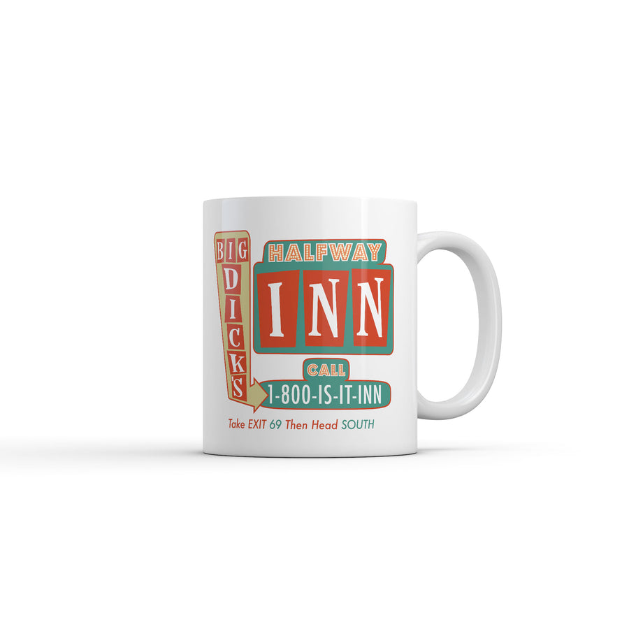Funny White Big Dicks Halfway Inn Coffee Mug Nerdy sex sarcastic Tee