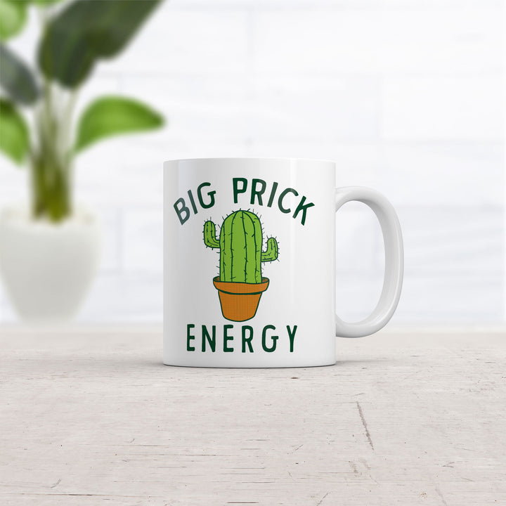 Big Prick Energy Mug