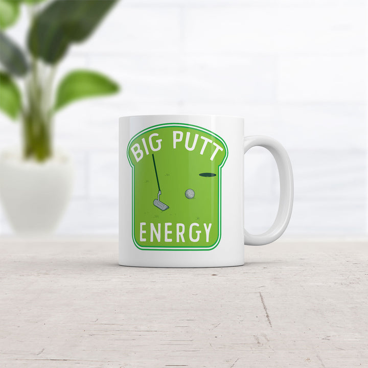 Big Putt Energy Mug