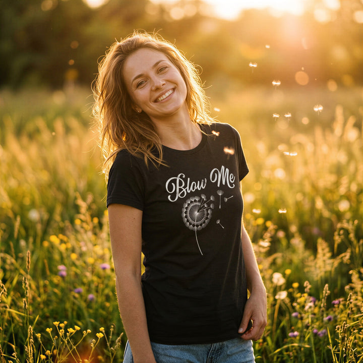 Blow Me Dandelion Women's T Shirt