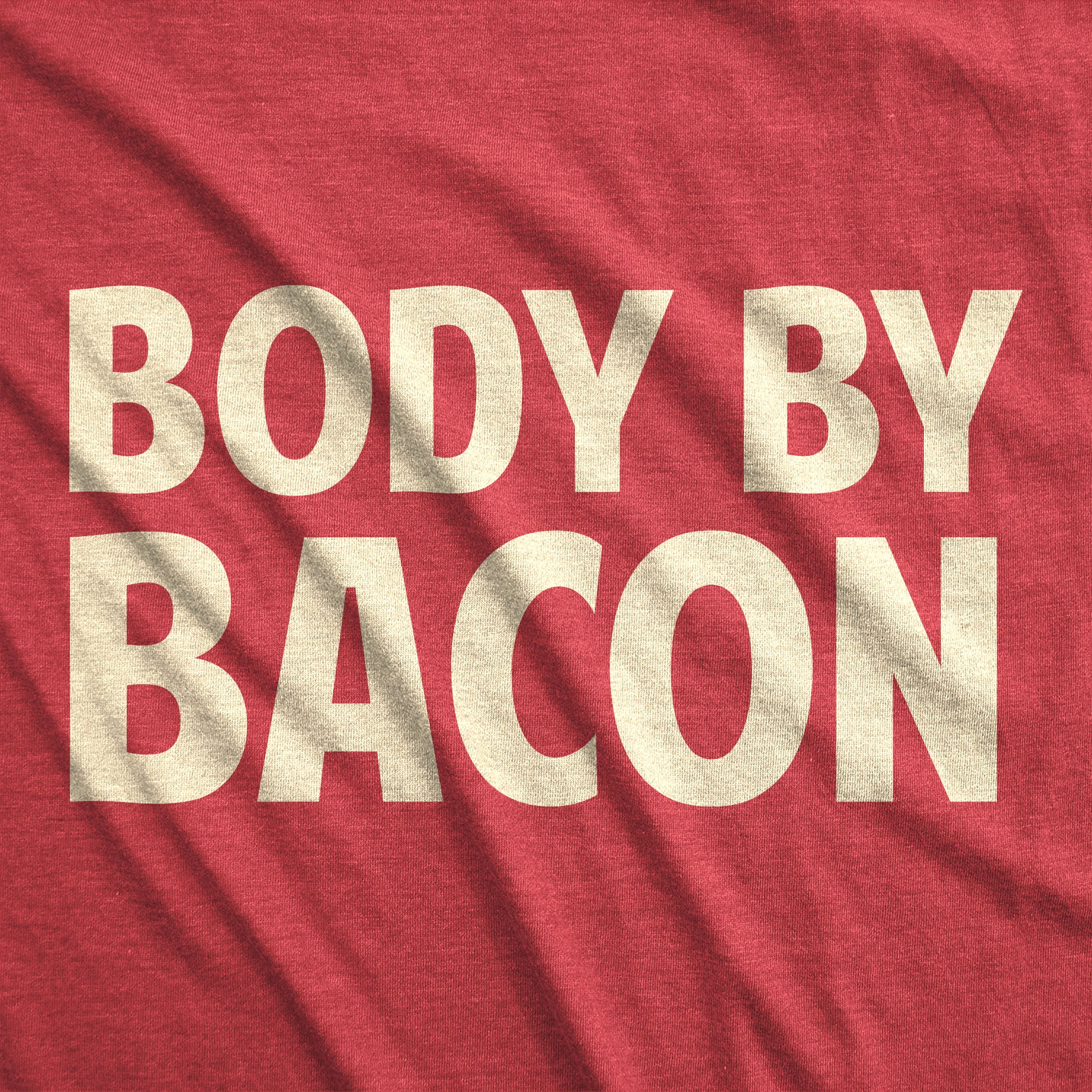 Funny Body By Bacon Mens T Shirt Nerdy Fitness Food Tee