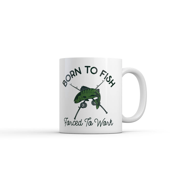 Funny White Born To Fish Forced To Work Coffee Mug Nerdy Fishing office sarcastic Tee