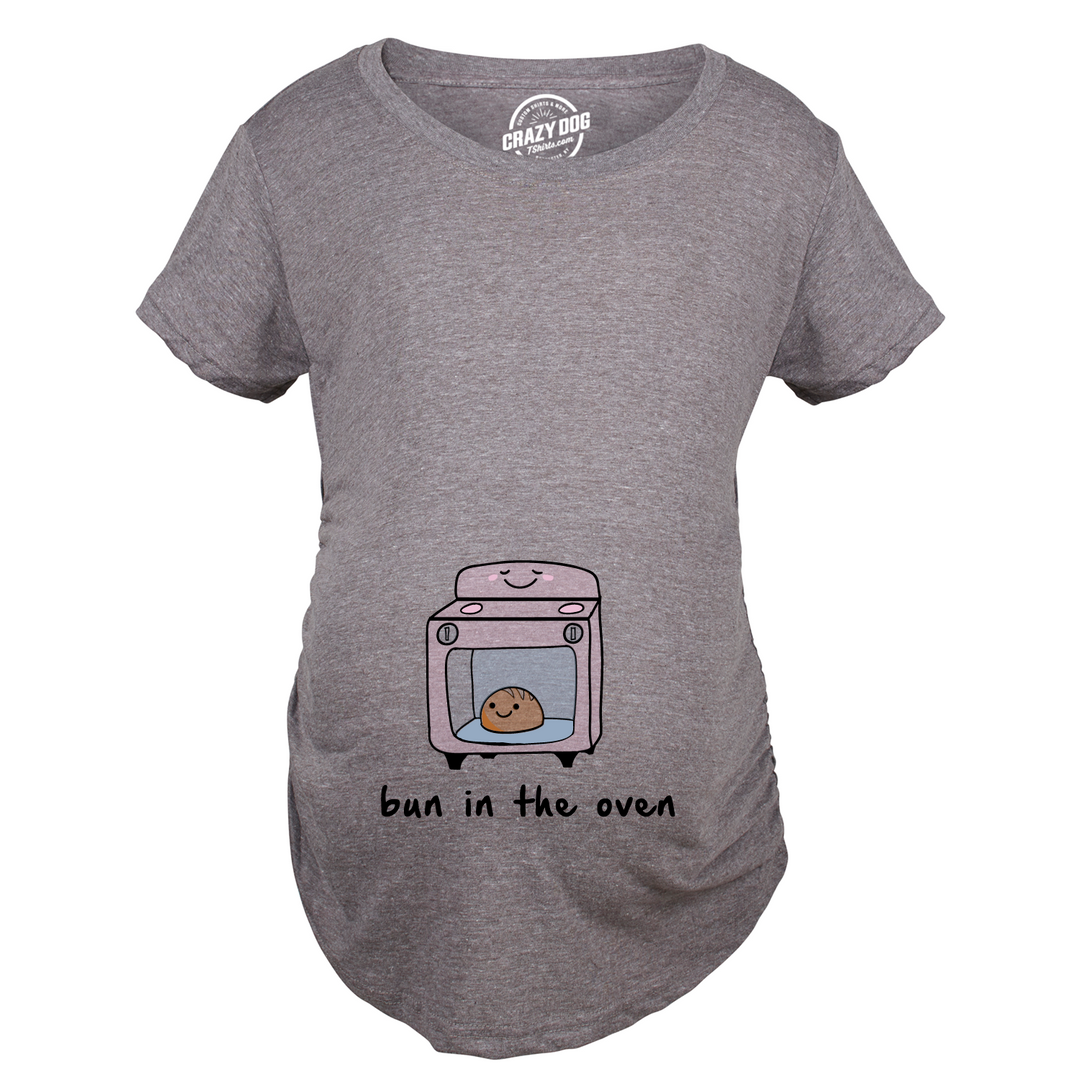 Bun In The Oven Maternity T Shirt