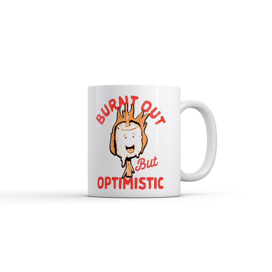Funny White Burnt Out But Optimistic Coffee Mug Nerdy camping Sarcastic Tee