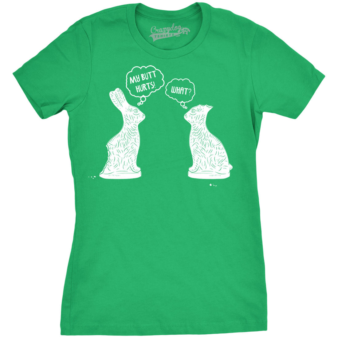 Funny Green My Butt Hurts Womens T Shirt Nerdy Easter Sarcastic Tee