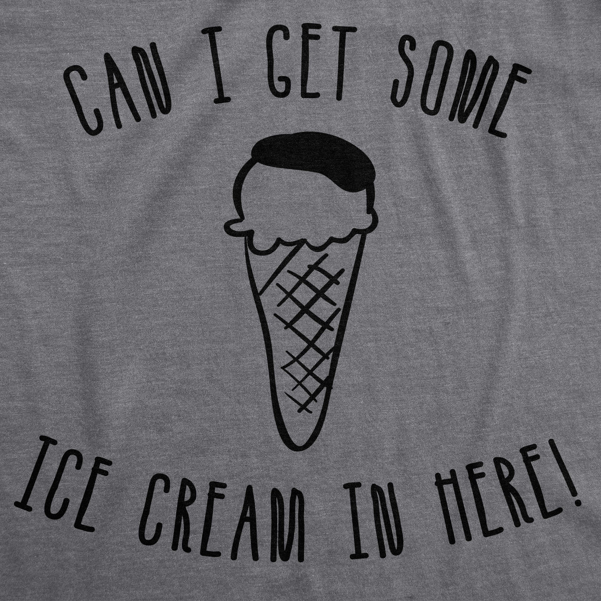Can I Get Some Ice Cream In Here Maternity T Shirt
