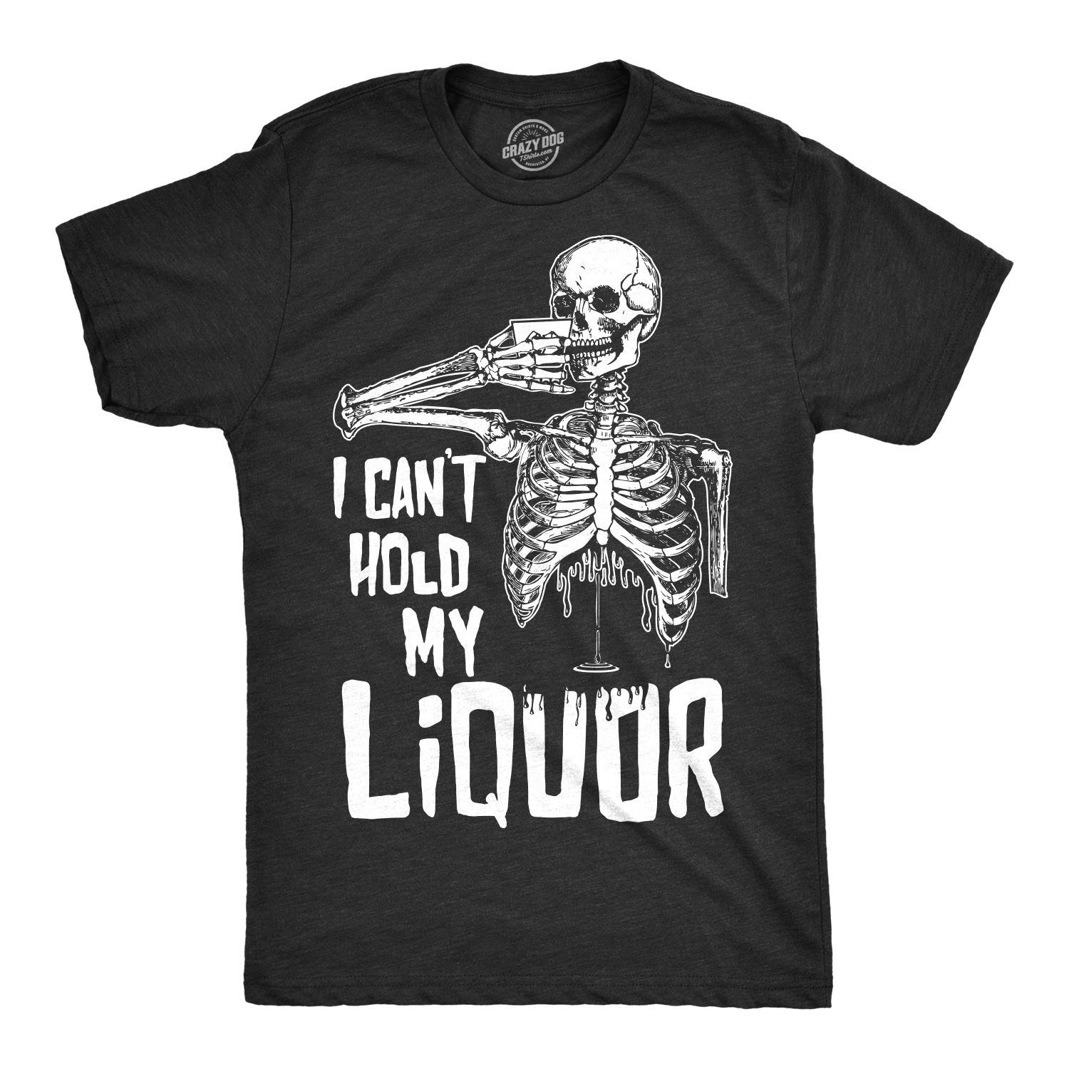 Funny Heather Black - Hold Liquor I Can't Hold My Liquor Mens T Shirt Nerdy Halloween Drinking Liquor Tee