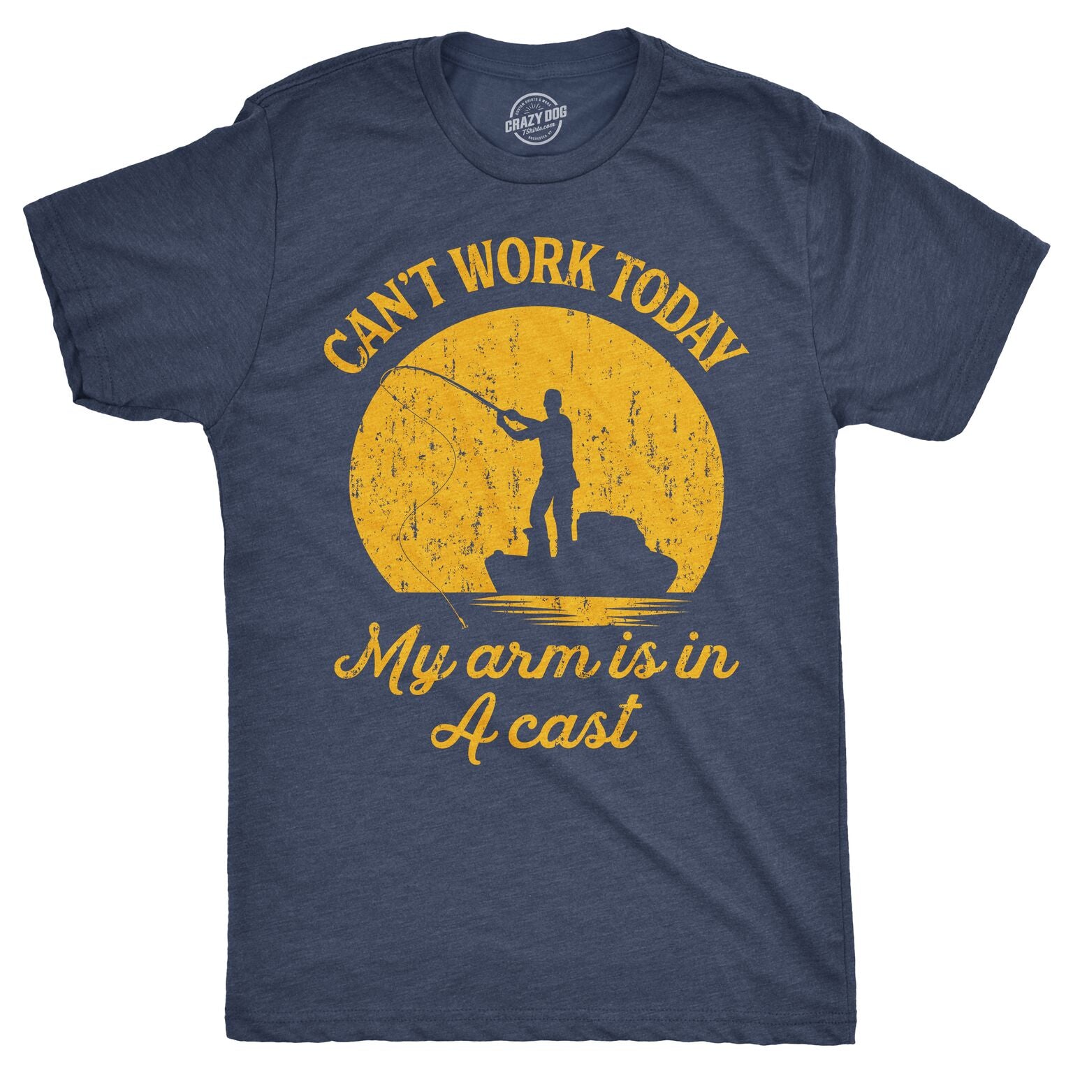 Funny Heather Navy Can't Work Today My Arm Is In A Cast Mens T Shirt Nerdy Father's Day Fishing Tee