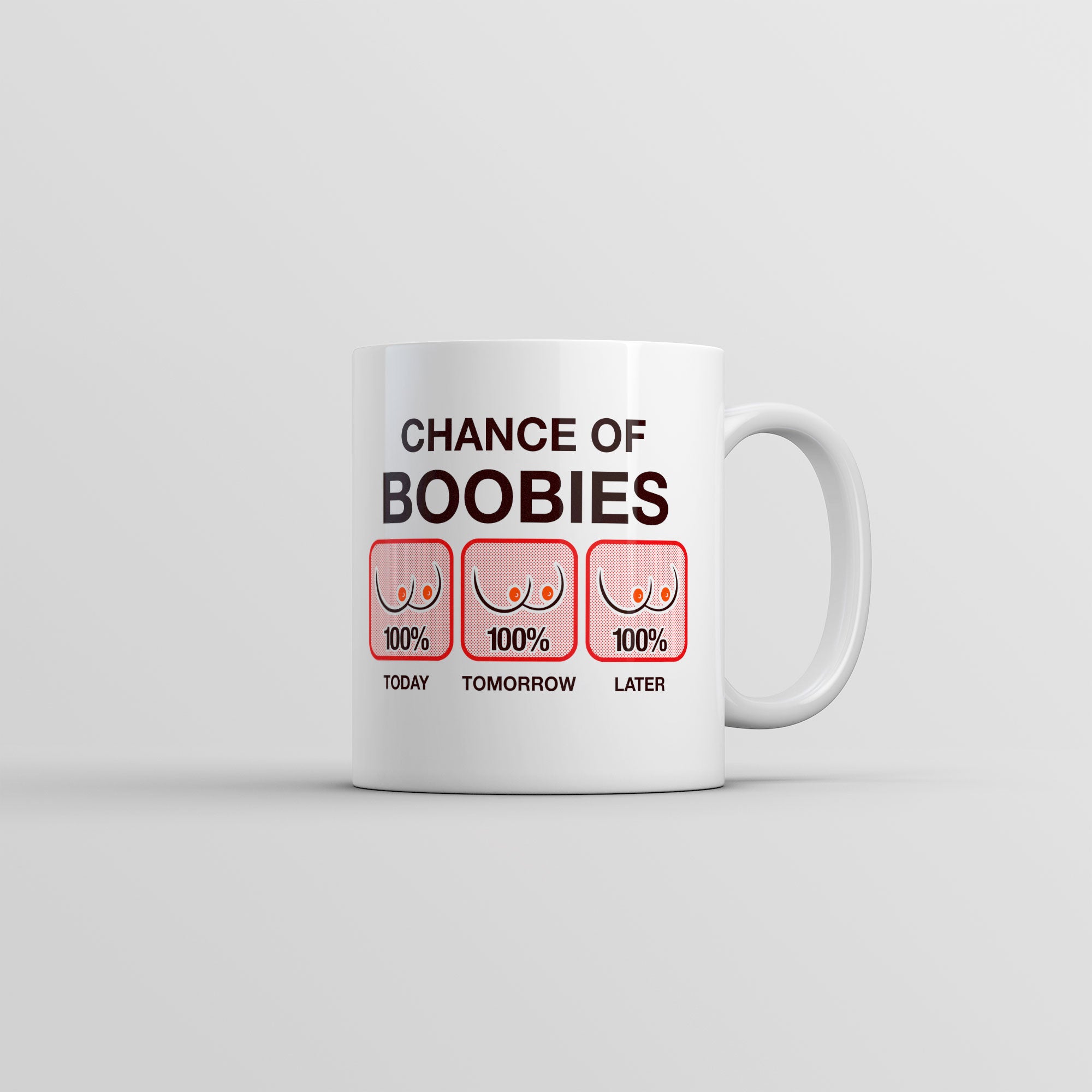 Funny White Chance Of Boobies Coffee Mug Nerdy sarcastic Tee