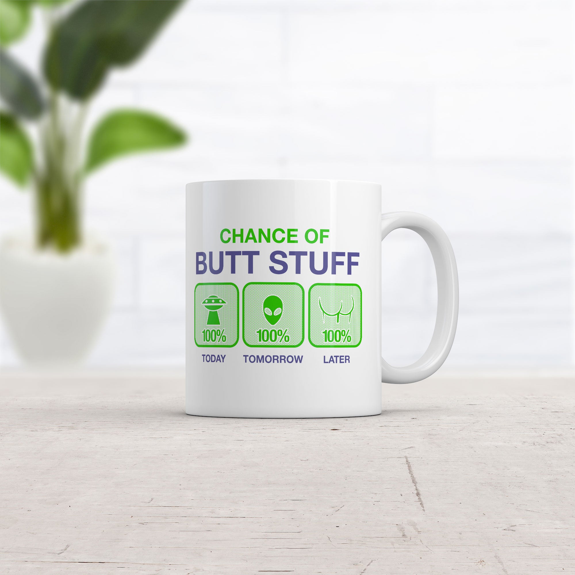 Funny White Chance Of Butt Stuff Coffee Mug Nerdy sarcastic space Tee