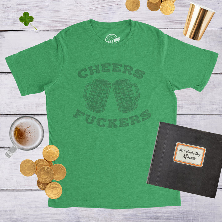 Cheers Fuckers Men's T Shirt