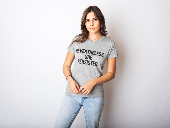 Nevertheless She Persisted Women's T Shirt