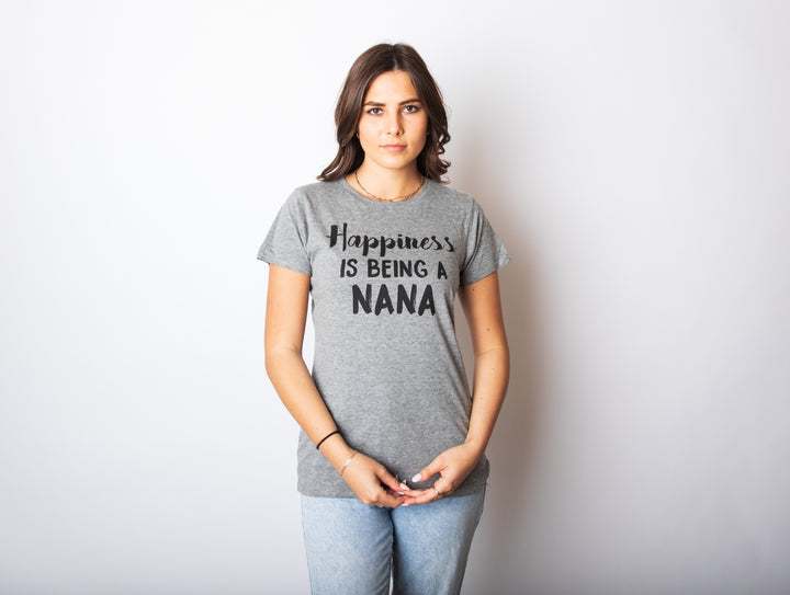 Happiness Is Being A Nana Women's T Shirt