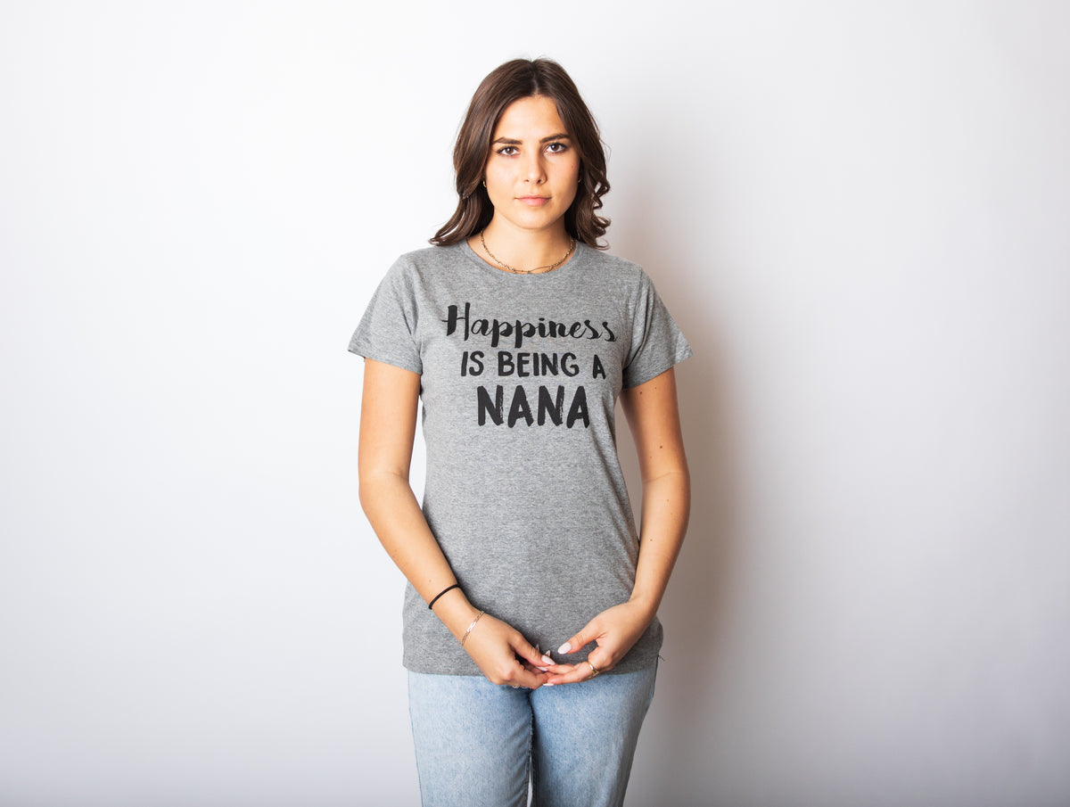 Happiness Is Being A Nana Women&#39;s T Shirt