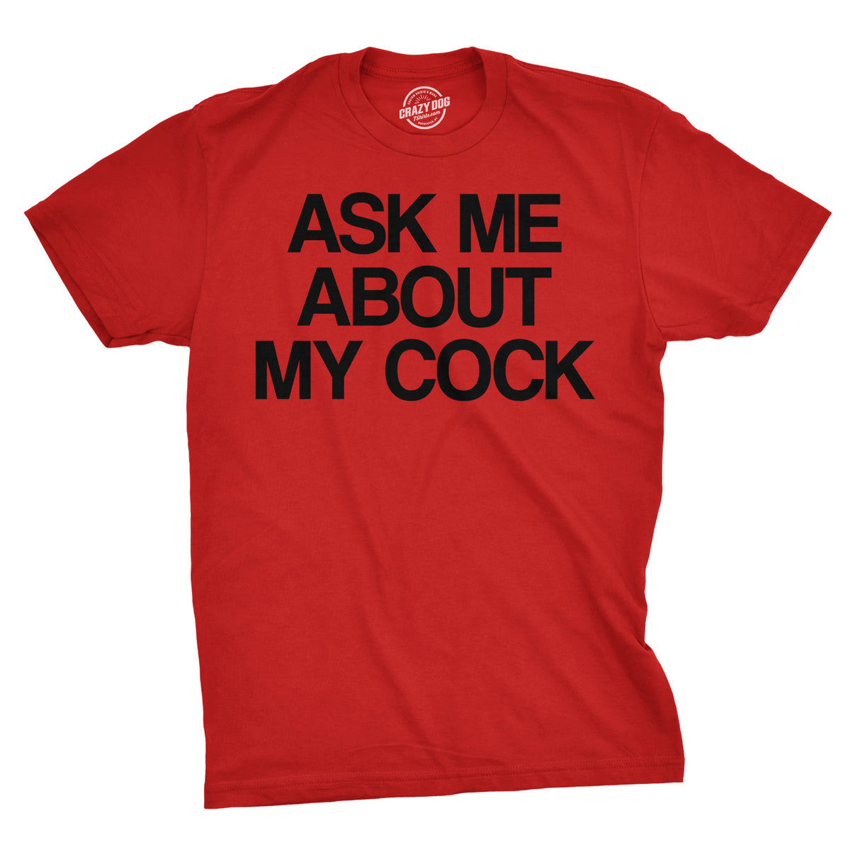 Funny Red Ask Me About My Cock Flip Mens T Shirt Nerdy sex Flip Animal Tee