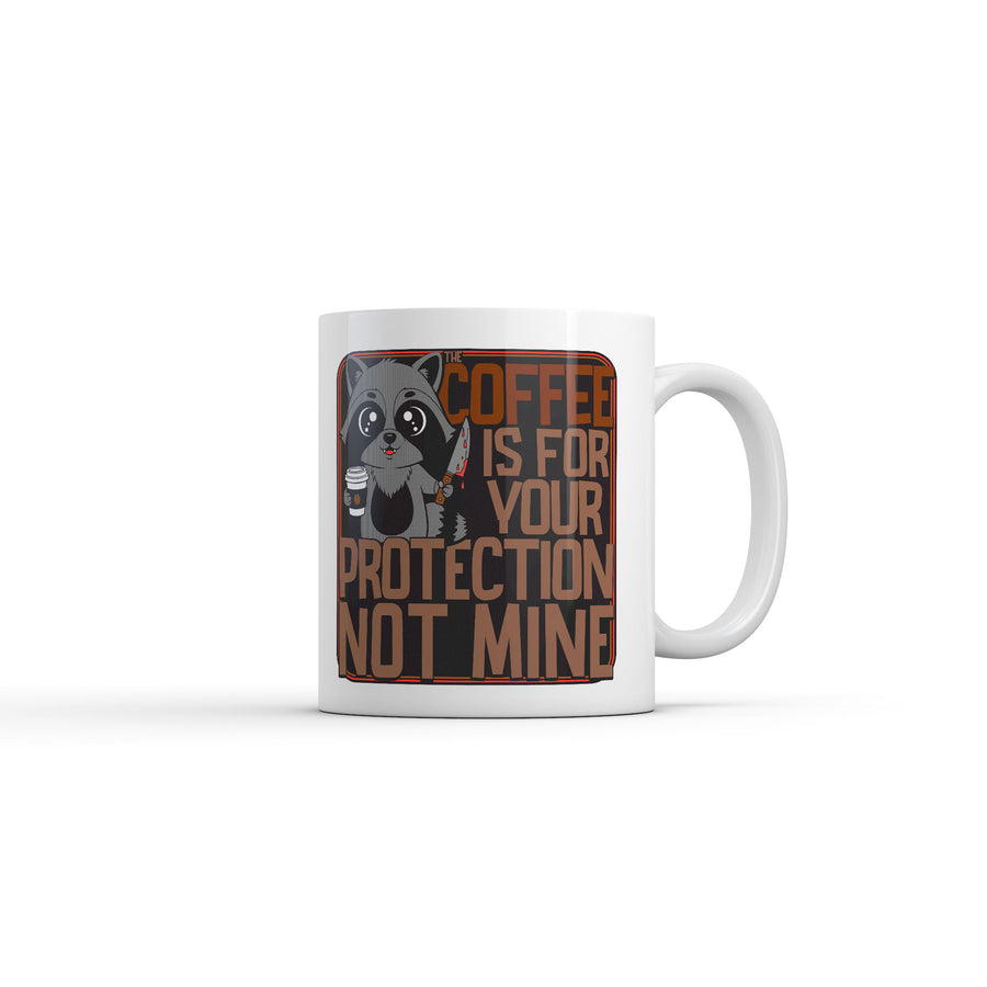 Funny White Coffee Is For Your Protection Not Mine Coffee Mug Nerdy coffee Tee