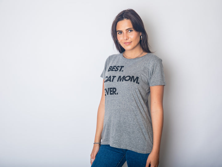 Best Cat Mom Ever Women's T Shirt
