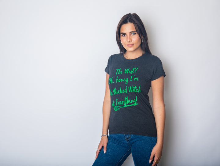 The Wicked Witch Of Everything Women's T Shirt