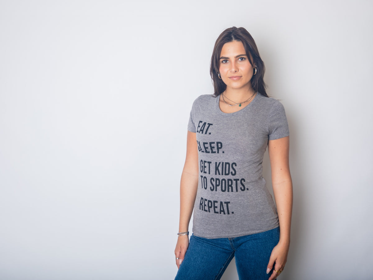 Eat Sleep Get Kids To Sports Women&#39;s Tshirt