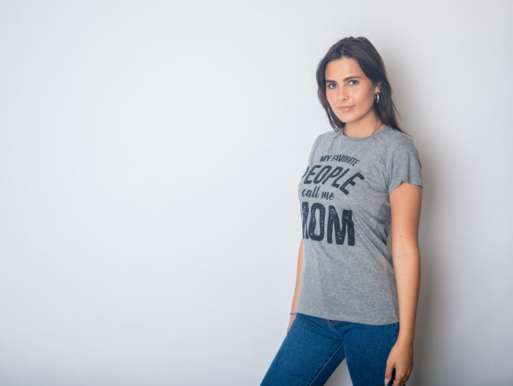 My Favorite People Call Me Mom Women's T Shirt