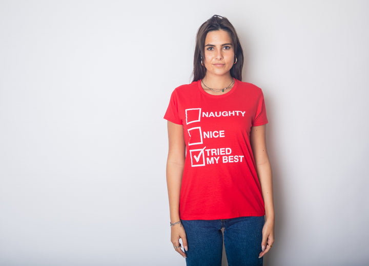 Naughty List Nice List Tried My Best Women's T Shirt