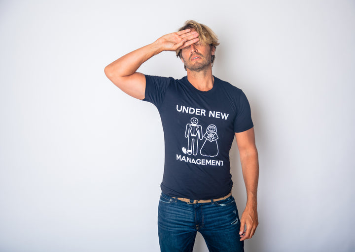 Under New Management Men's T Shirt