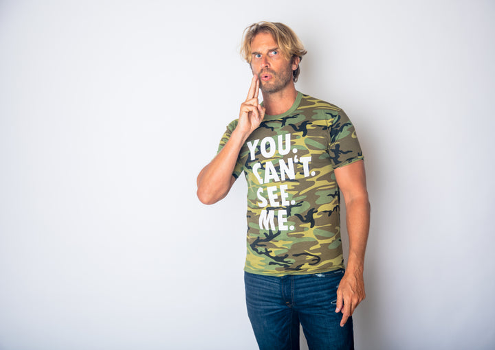 You. Can't. See. Me. Men's T Shirt
